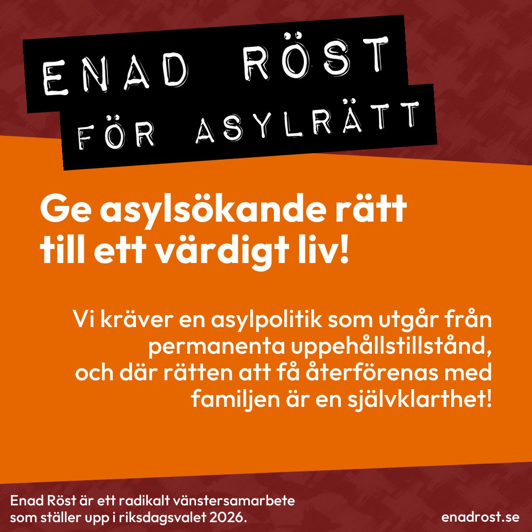 Enad Röst formulerar krav på en asylpolitik som utgår från permanenta uppehållstillstånd och familjeåterförening.