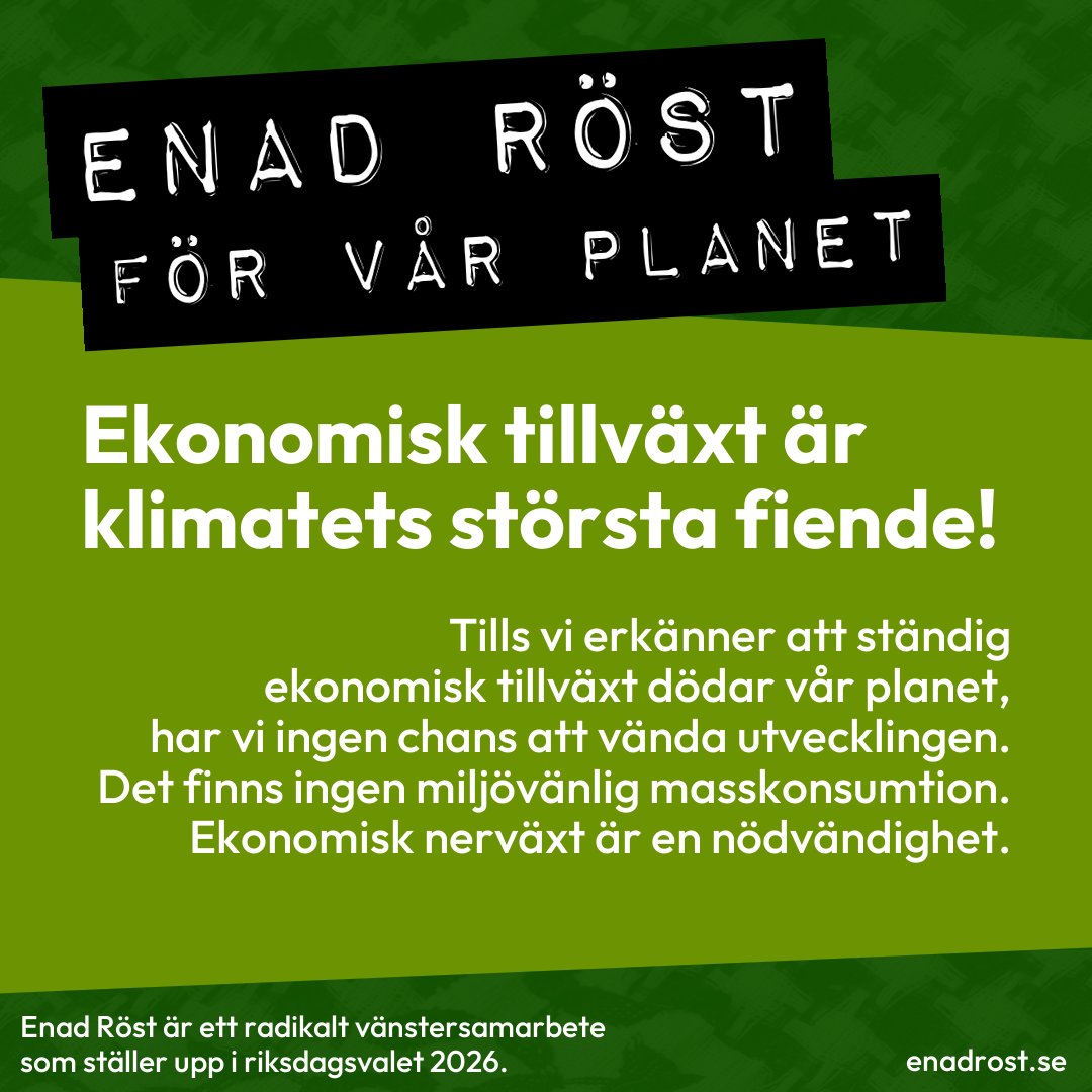 Enad Röst utropar ekonomisk tillväxt som klimatets största fiende, och säger att nerväxt är en nödvändighet.