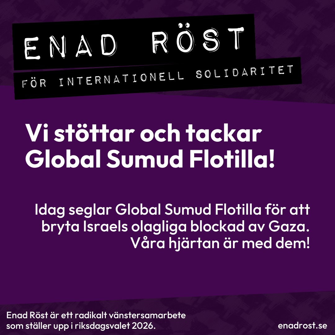 Enad Röst uttrycker stöd och tack till Global Sumud Flotilla.