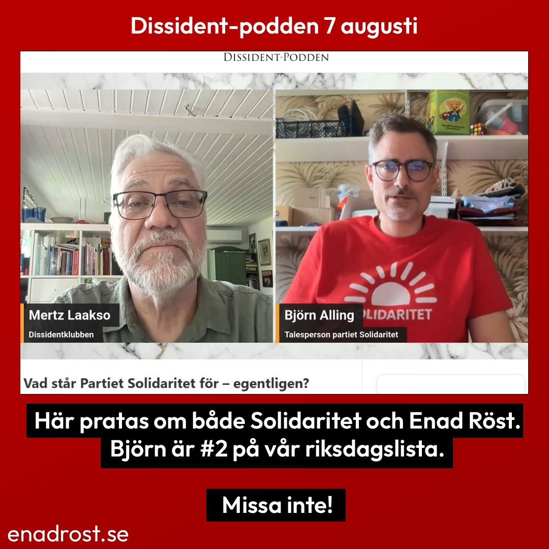 En bild från Dissident-podden den 7 augusti med rubriken 